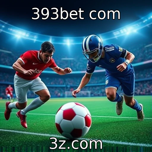 393bet com Apostas esportivas: dicas infalíveis para analisar partidas como um expert